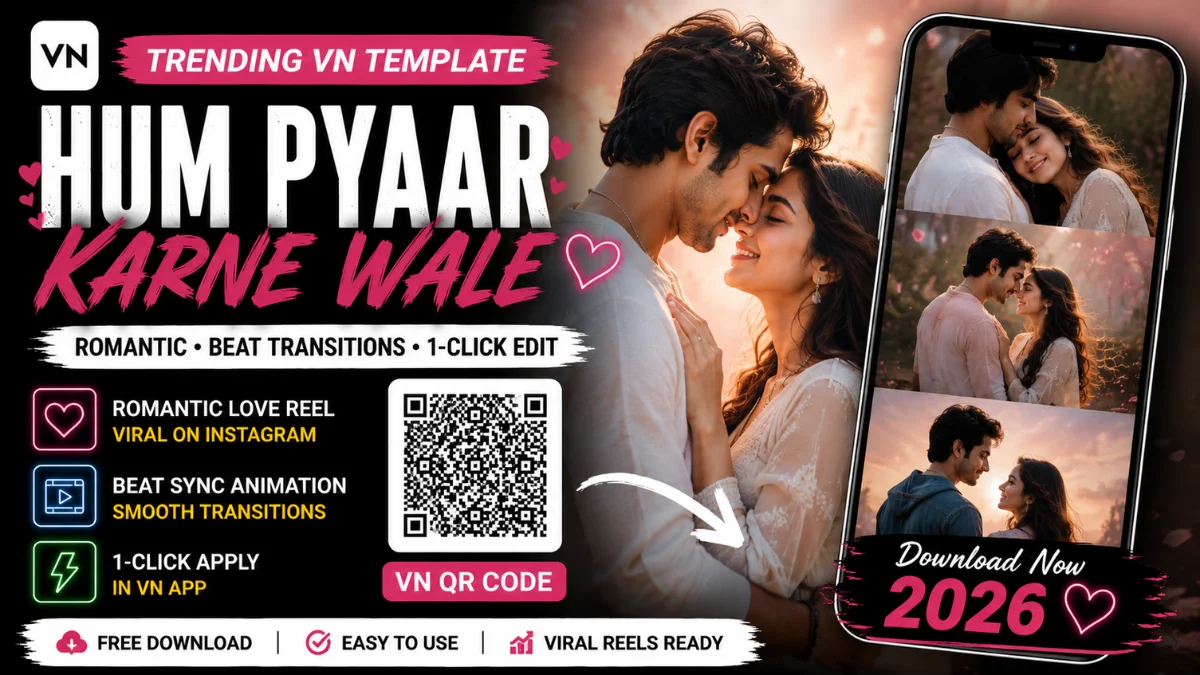 Hum Pyaar Karne Waale VN Template QR Code Download 2026 | Romantic Beat Edit