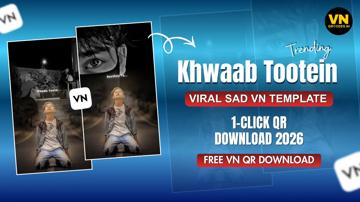Khwaab Tootein Sad Reel VN Template Code 2026 | Viral Broken Dreams
