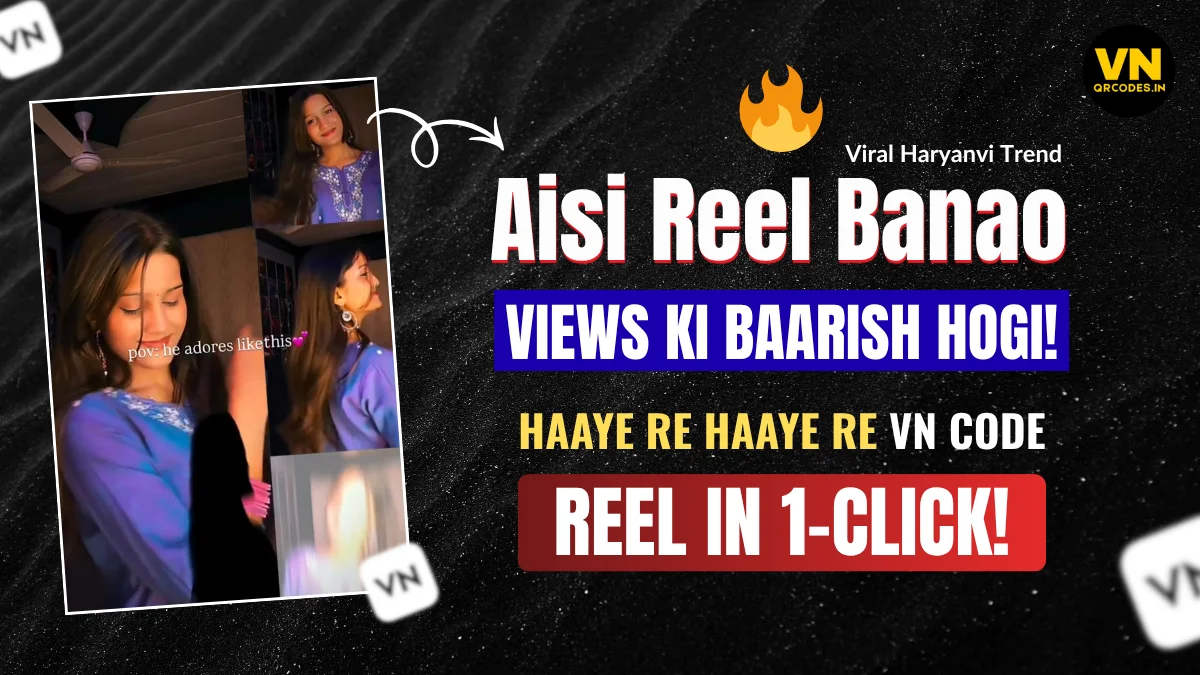 Haaye Re Haaye Re VN Template Code 2026 | Viral Haryanvi Reel VN Code
