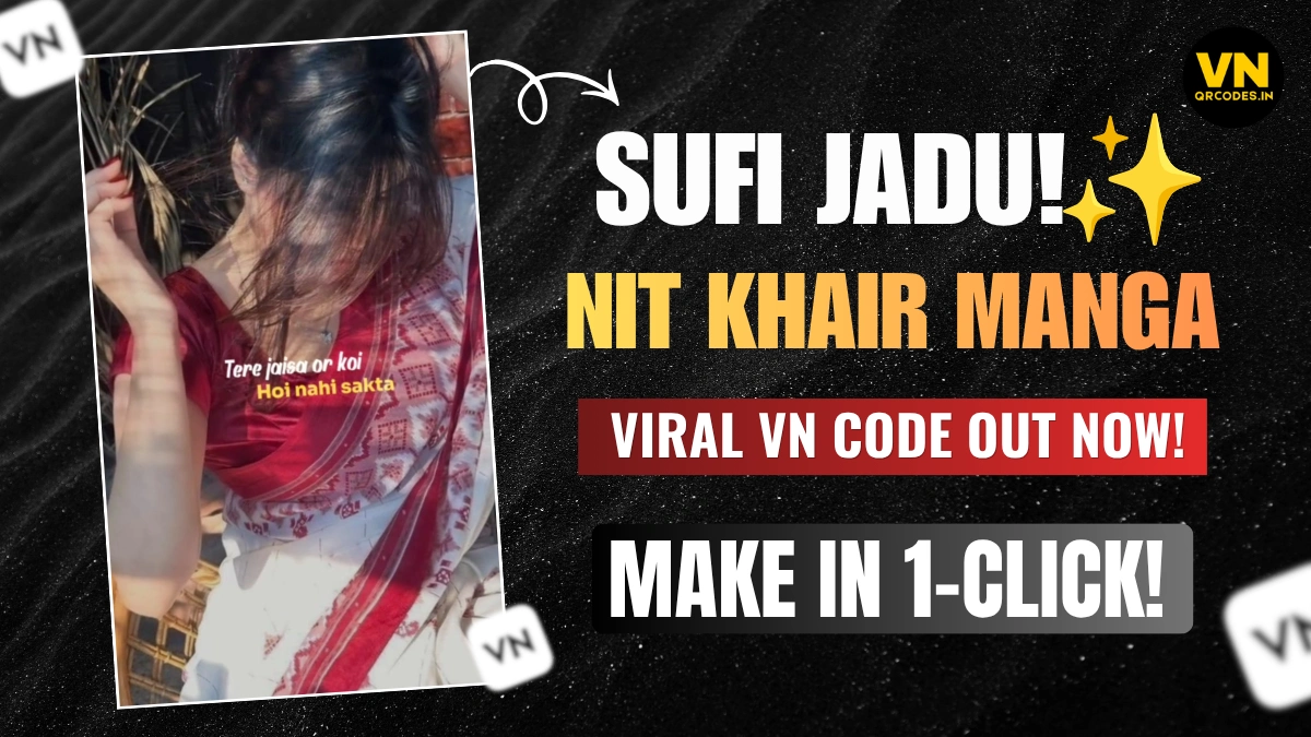 Nit Khair Manga VN Template QR Code | Instagram Reel Trend 2026