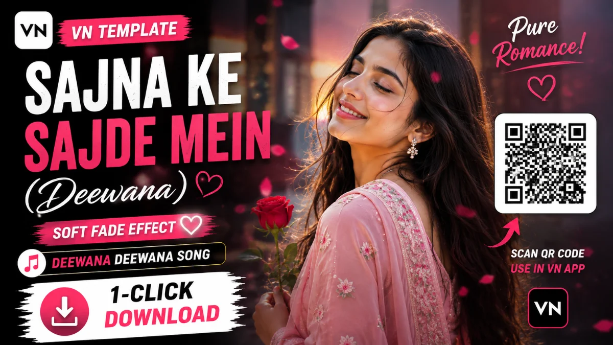 Sajna Ke Sajde Mein VN Template QR Code Download 2026 | Deewana Deewana Reel