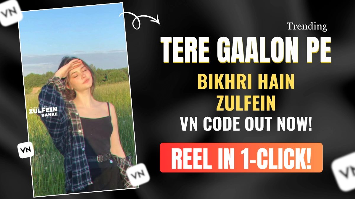 Tere Gaalon Pe Bikhri Hain Zulfein VN Template Code | Viral Romantic Vn Code 2026