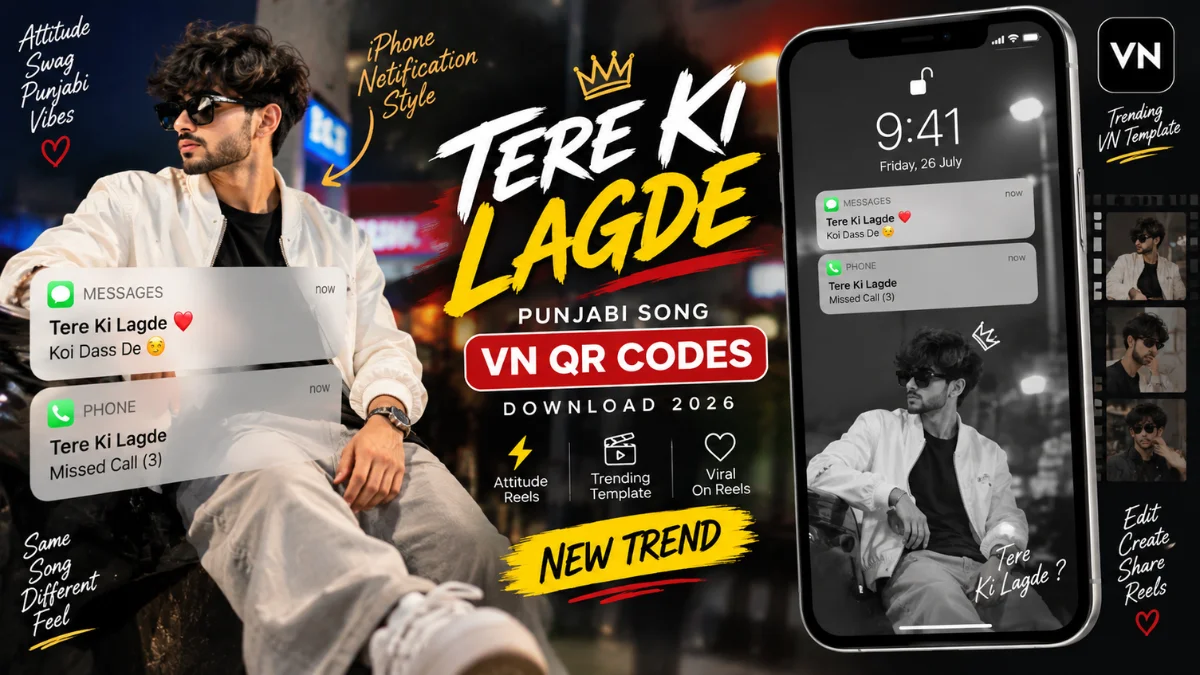 Tere Ki Lagde Punjabi Song VN QR Codes Download