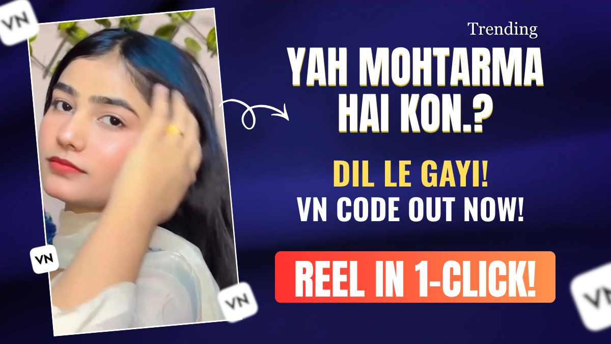 Yah Mohtarma Hai Kon VN Template Code | Viral Zaalima Song Trend Edit 2026
