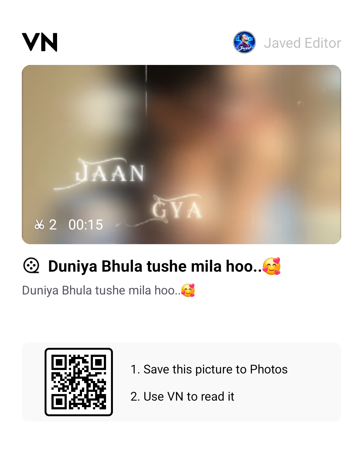  Duniya Bhula Ke Tumse Mila Hoon 8k Reel VN Qr Code Template 2026
